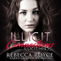 Illicit Connections by Royce, Rebecca